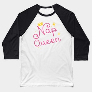 Nap Queen Baseball T-Shirt